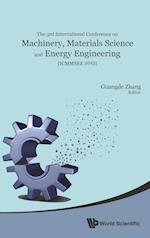 Machinery, Materials Science And Energy Engineering (Icmmsee 2015) - Proceedings Of The 3rd International Conference
