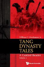 Tang Dynasty Tales: A Guided Reader - Volume 2