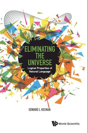 Eliminating The Universe: Logical Properties Of Natural Language