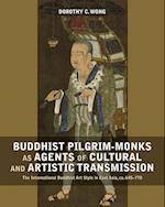 Wong, D:  Buddhist Pilgrim-Monks as Agents of Cultural and A