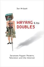 Wayang and Its Doubles