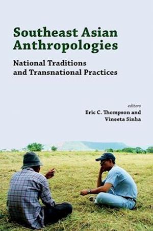 Southeast Asian Anthropologies