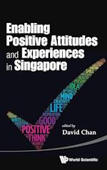 Enabling Positive Attitudes And Experiences In Singapore