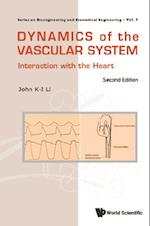 Dynamics Of The Vascular System: Interaction With The Heart (Second Edition)