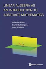 Linear Algebra As An Introduction To Abstract Mathematics