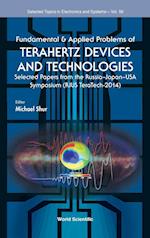 Fundamental & Applied Problems Of Terahertz Devices And Technologies: Selected Papers From The Russia-japan-usa Symposium (Rjus Teratech-2014)