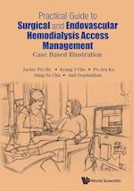 Practical Guide To Surgical And Endovascular Hemodialysis Access Management: Case Based Illustration