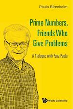 Prime Numbers, Friends Who Give Problems: A Trialogue With Papa Paulo
