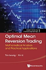 Optimal Mean Reversion Trading: Mathematical Analysis And Practical Applications