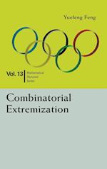 Combinatorial Extremization: In Mathematical Olympiad And Competitions