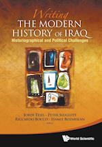 Writing The Modern History Of Iraq: Historiographical And Political Challenges