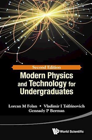 Modern Physics And Technology For Undergraduates