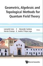 Geometric, Algebraic And Topological Methods For Quantum Field Theory - Proceedings Of The 2013 Villa De Leyva Summer School