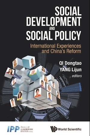 Social Development And Social Policy: International Experiences And China's Reform