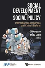 Social Development And Social Policy: International Experiences And China's Reform