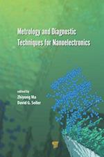 Metrology and Diagnostic Techniques for Nanoelectronics