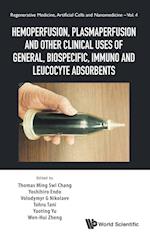 Hemoperfusion, Plasmaperfusion And Other Clinical Uses Of General, Biospecific, Immuno And Leucocyte Adsorbents