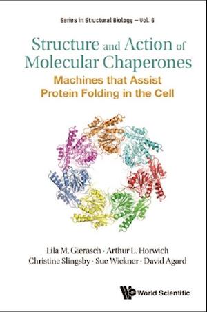 Structure And Action Of Molecular Chaperones: Machines That Assist Protein Folding In The Cell