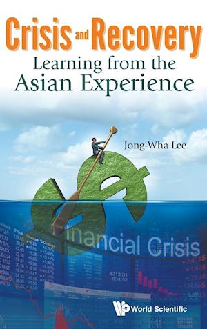Crisis And Recovery: Learning From The Asian Experience