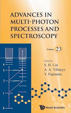 Advances In Multi-photon Processes And Spectroscopy, Volume 23