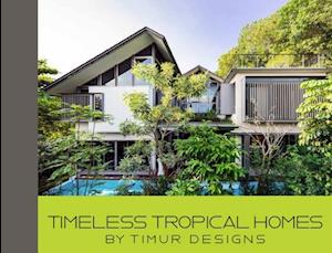 Timeless Tropical Homes