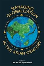 Managing Globalization in the Asian Century