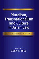 Pluralism, Transnationalism and Culture in Asian Law