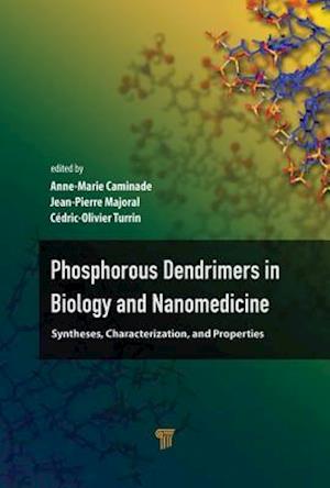 Phosphorous Dendrimers in Biology and Nanomedicine