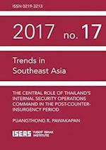 The Central Role of Thailand's Internal Security Operations Command in the Post-Counter-insurgency Period