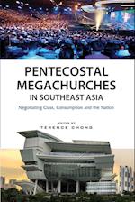 Pentecostal Megachurches in Southeast Asia