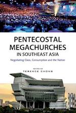 Pentecostal Megachurches in Southeast Asia