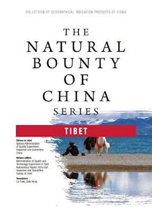 The Natural Bounty of China Series: Tibet