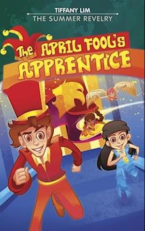 The The April Fool's Apprentice: Summer Revelry