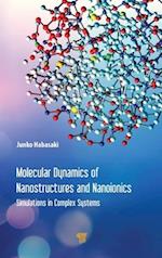 Molecular Dynamics of Nanostructures and Nanoionics