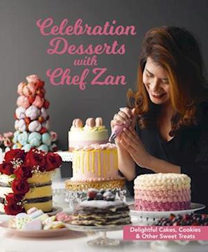 Celebration Desserts with Chef Zan