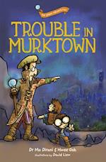 the plano adventures: Trouble in Murktown