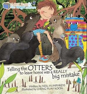 Abbie Rose and the Magic Suitcase: Telling the OTTERS to leave home was a REALLY Big Mistake