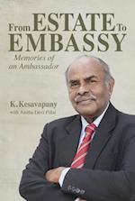 From Estate to  Embassy