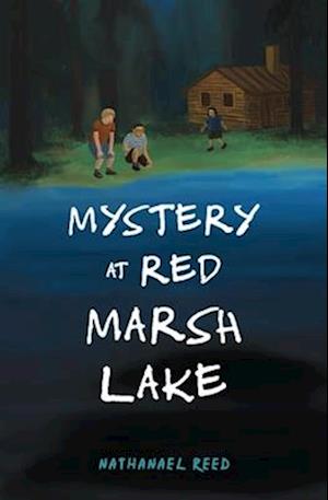 Mystery at Red Marsh Lake