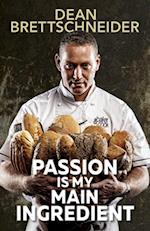 Passion is My Main Ingredient