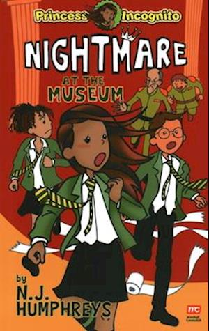 Princess Incognito: Nightmare at the  Museum