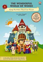 The Wonderful World of Words Volume 1: King Norman Nautilus Noun