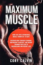 Muscle Building - Maximum Muscle
