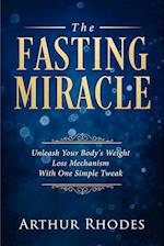Intermittent Fasting - The Fasting Miracle