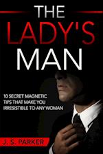 Dating Advice For Men - The Lady's Man