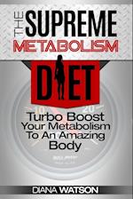 Fast Metabolism Diet - The Supreme Metabolism Diet