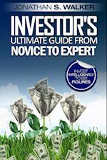 Stock Market Investing For Beginners - Investor's Ultimate Guide From Novice to Expert 