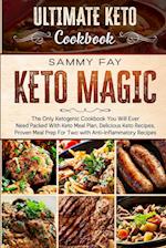 Ultimate Keto Cookbook: KETO MAGIC - The Only Ketogenic Cookbook You Will Ever Need Packed With Keto Meal Plan, Delicious Keto Recipes, Proven Meal Pr