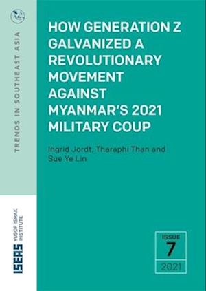 How Generation Z Galvanized a Revolutionary Movement Against Myanmar's 2021 Military Coup