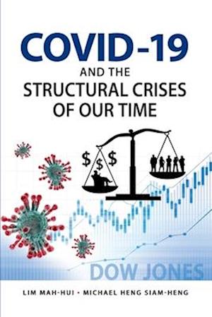 COVID-19 and the Structural Crises of Our Time